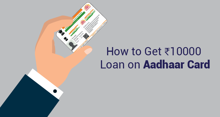 Instant loan on aadhar outlet card